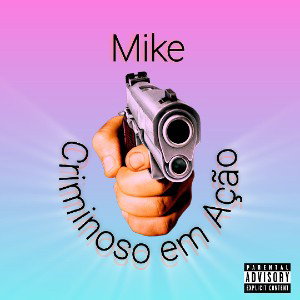 Mike - Criminoso em Ação 