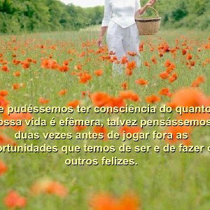Tem consciência das coisas que fazes