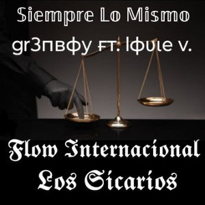 GR3NBOY FT LOUIE.V - siempre lo mismo