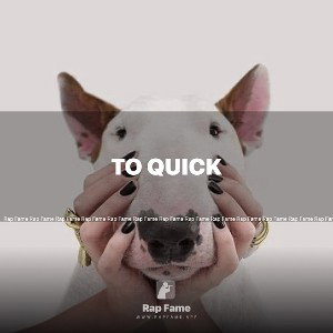 to quick