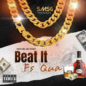 FS Qua - Beat It