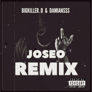 JOSEO REMIX - Bigkiller Duarte Ft, Damiansss