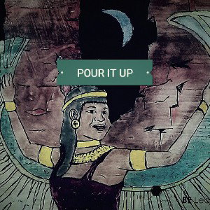 POUR IT UP