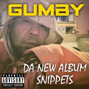 GUMBYS NEW ALBUM SNIPPETS 