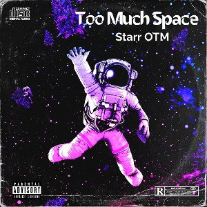 Starr OTM - Too Much Space 