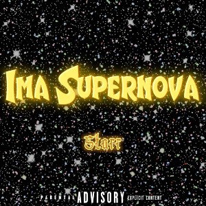 Starr - Ima Supernova (Prod. ManuGTB)