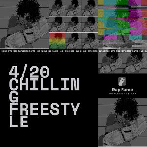 4/20 Chilling Freestyle
