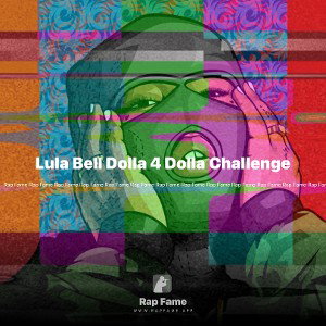  Lula Bell Dolla 4 Dolla Challenge