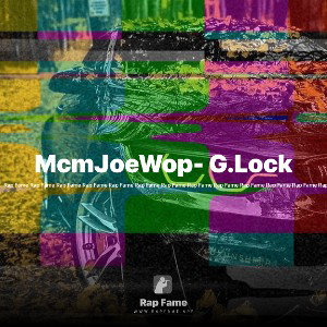 McmJoeWop- G.Lock