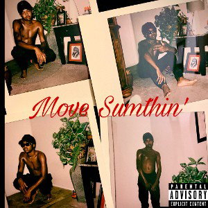 Move Sumthin’