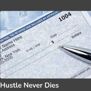 Hustle Never Dies