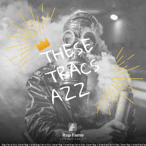 #TheseTraccsAzz00