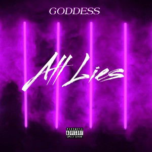ALL LIES ~ GODDESS