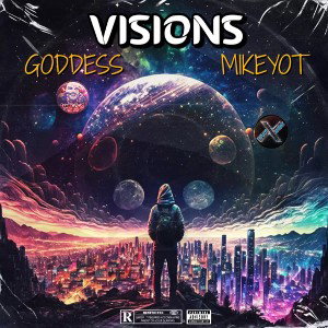 VISIONS ft MikeyOT