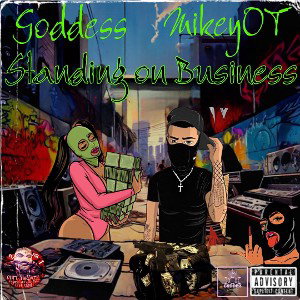 Standing on Business feat. MikeyOT