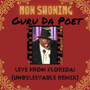 90sGuru- Live From Florida!(Unbelievable Remix)