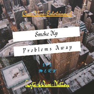 Smoke My Problems Away