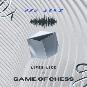 Lifes a Game of Chess