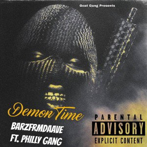 Demon Time Ft. PhillyGang