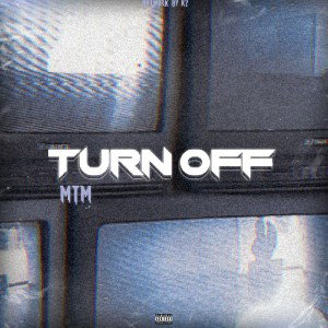 TURN OFF 