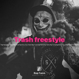 Trash freestyle