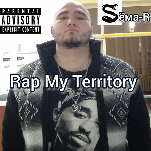 Сёма-R-Rap My Territory