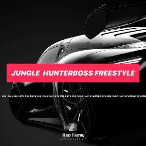 Jungle ✍️ hunterboss freestyle 