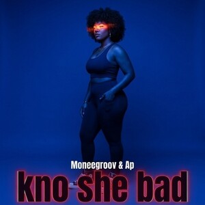 kno she bad