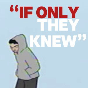 IF ONLY THEY KNEW