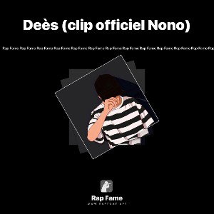 Deès (clip officiel Nono)