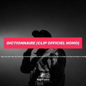 Dictionnaire (clip officiel nono)