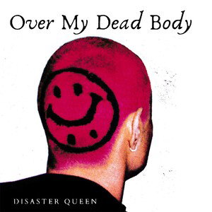 Over My Dead Body