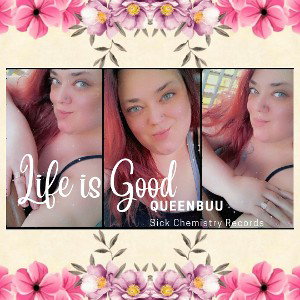 QueenBuu - LIFE IS GOOD REMASTERED  