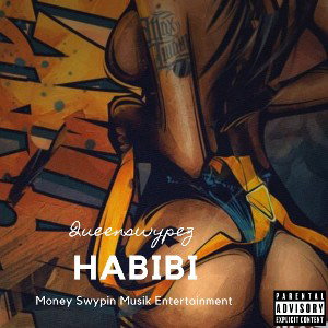 Queenswypez - HABIBI