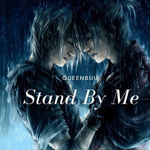 QueenBuu - Stand By Me