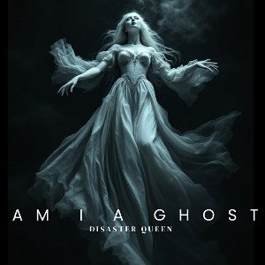 Am I A Ghost? 