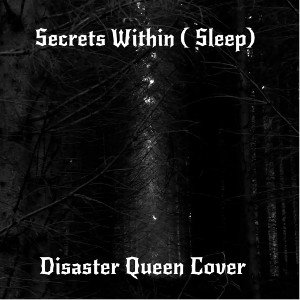 As Sick As The Secrets Within ( Sleep)