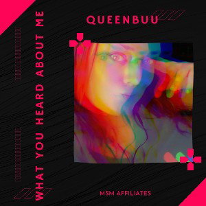 QueenBuu - WHAT YOU HEARD ABOUT ME 