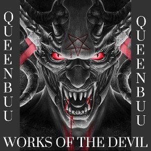 QueenBuu - WORKS OF THE DEVIL 