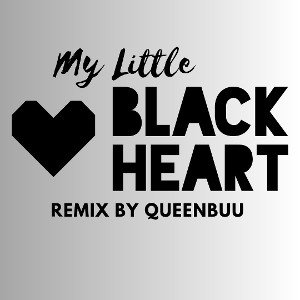 QueenBuu - MY LITTLE BLACK HEART 