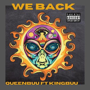 QueenBuu - We Back  ft Kingbuu 
