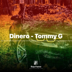 Dinero - Tommy G