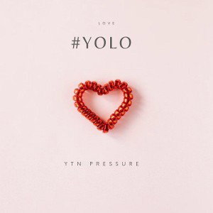 #YOLO (She my Type) 