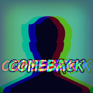 COMEBACK 
