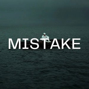 Mistake