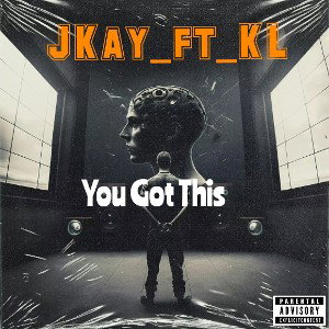 You Got This (ft_KL)