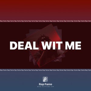 Deal wit me 