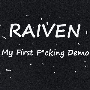 My First F*cking Demo