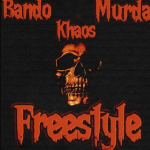 FreeStyle Wit Khaos Nd Murda