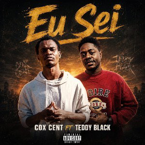 eu sei  ( Cox Cent ft Teddy Black)